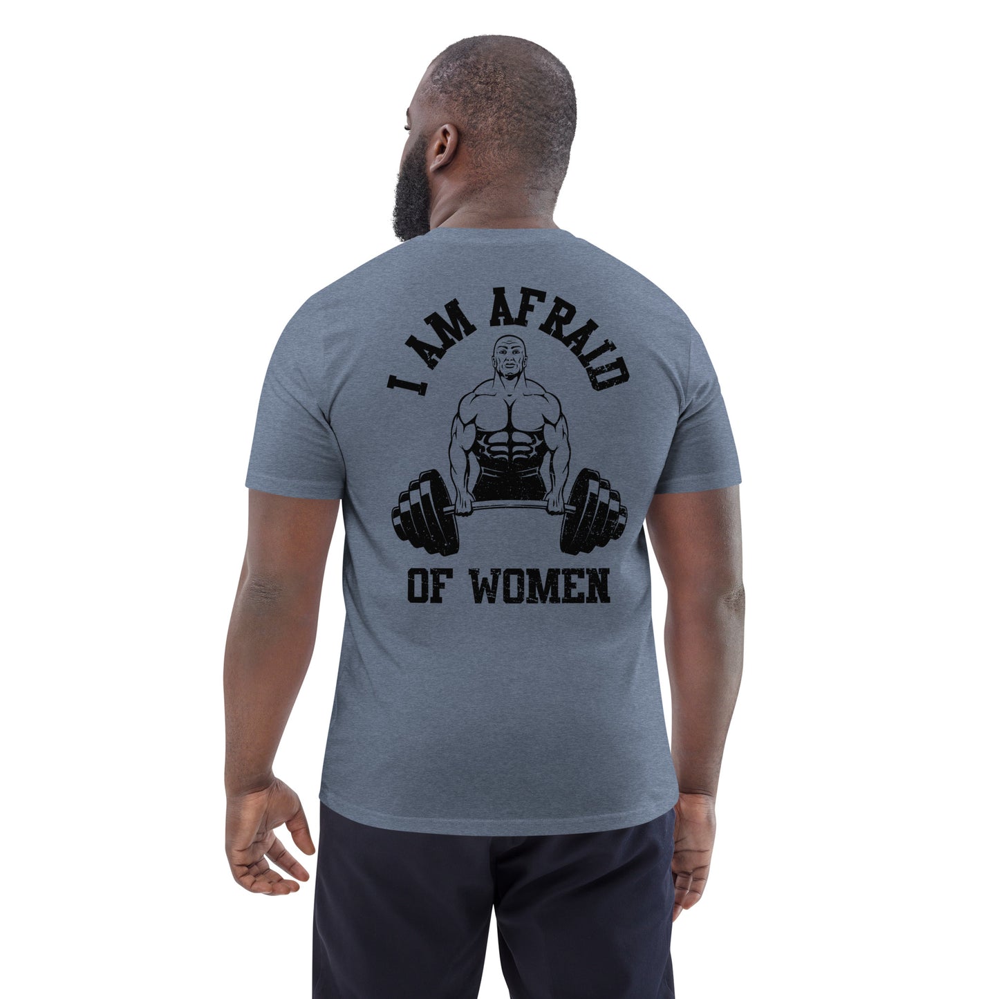Afriad of Women Shirt