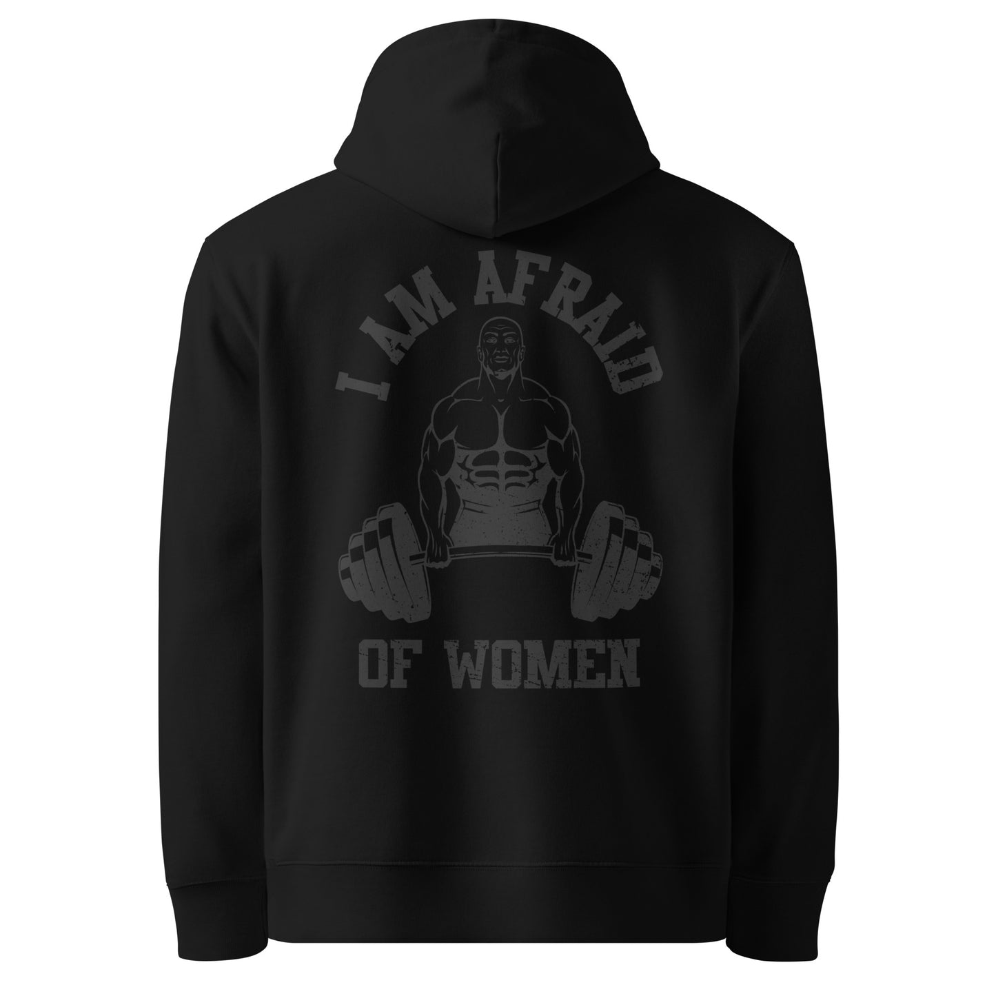 Afraid of Women Hoodie