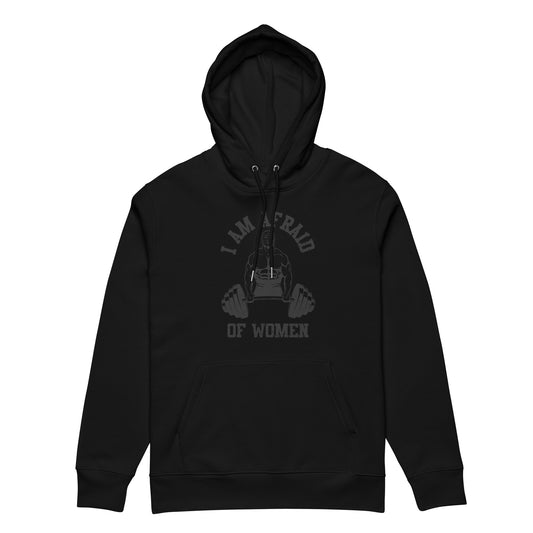 Afraid of Women Hoodie Frontprint