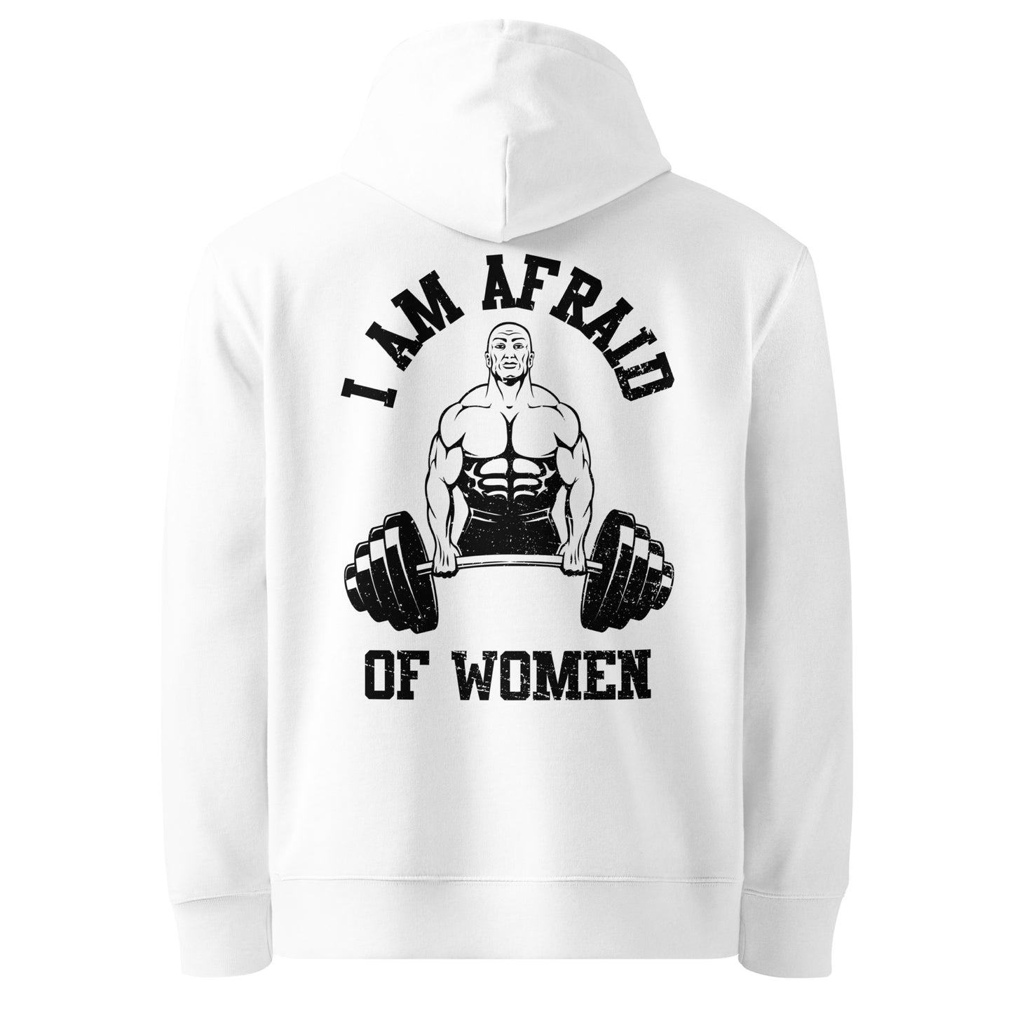 Afraid of Women Hoodie